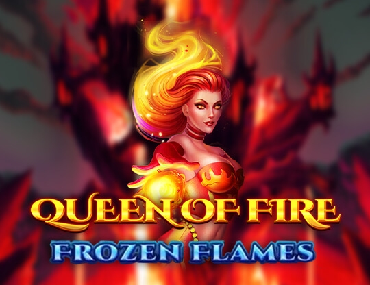 Queen of Fire Frozen Flames